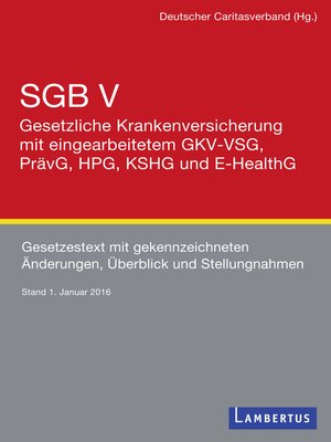 cover image of SGB V--Gesetzliche Krankenversicherung mit eingearbeitetem GKV-VSG, PrävG, HPG, KHSG und E-HealthG